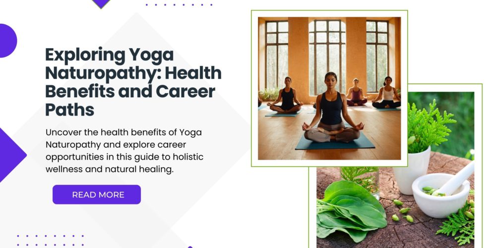 Yoga Naturopathy Health Benefits and Career Paths