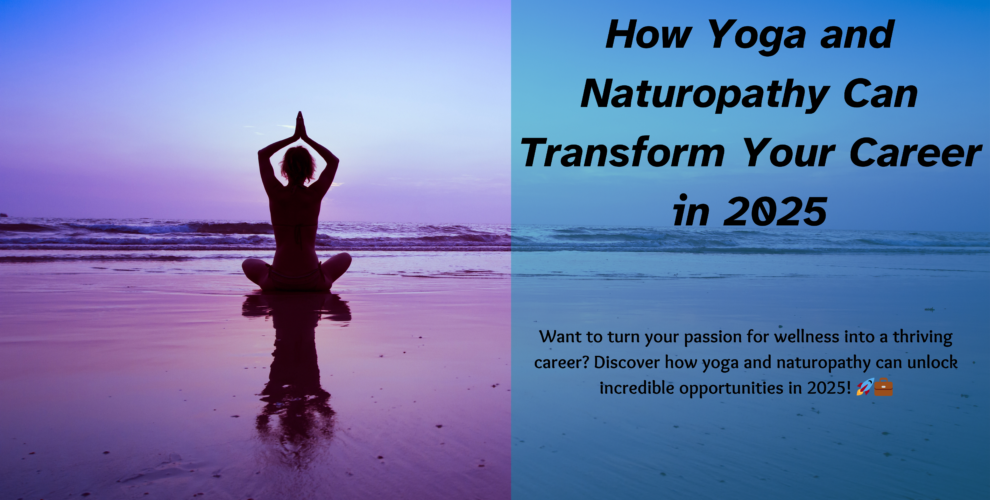 How Yoga and Naturopathy Can Transform Your Career